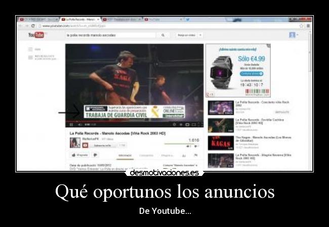 Qué oportunos los anuncios - De Youtube...