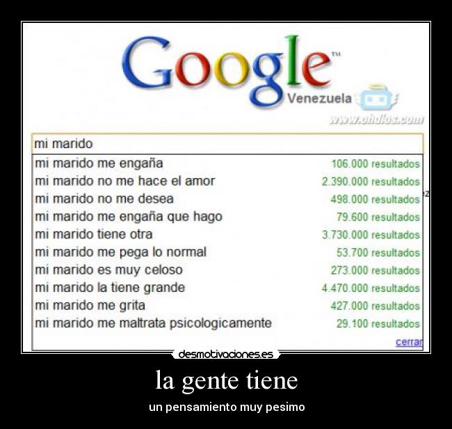 la gente tiene - un pensamiento muy pesimo