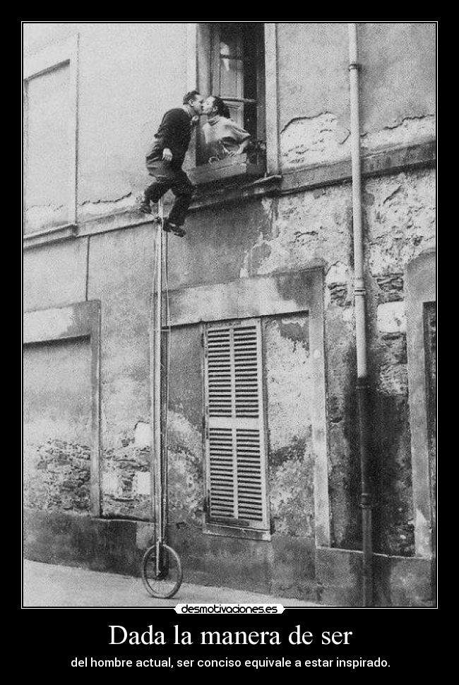 Dada la manera de ser - 
