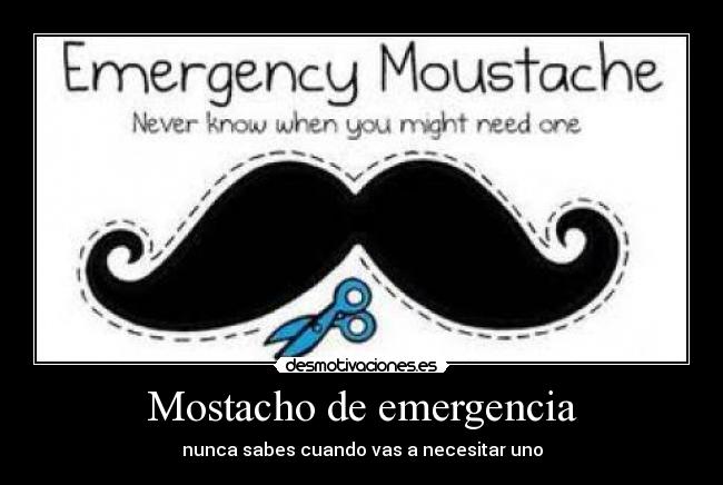 Mostacho de emergencia -