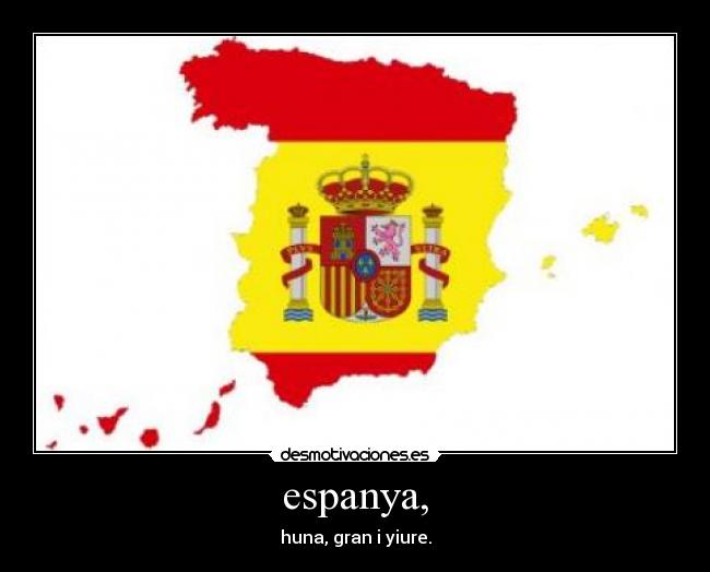 espanya, - huna, gran i yiure.