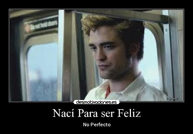 Nací Para ser Feliz -