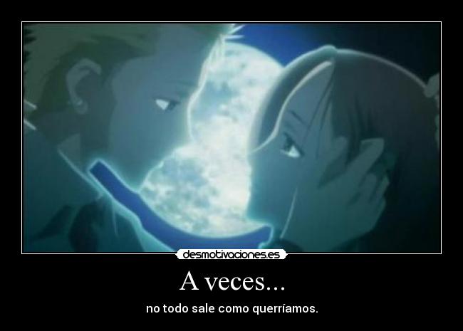 A veces... -