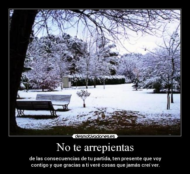 No te arrepientas -