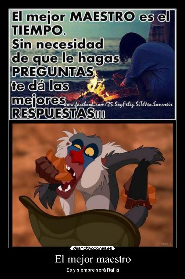 El mejor maestro - Es y siempre será Rafiki