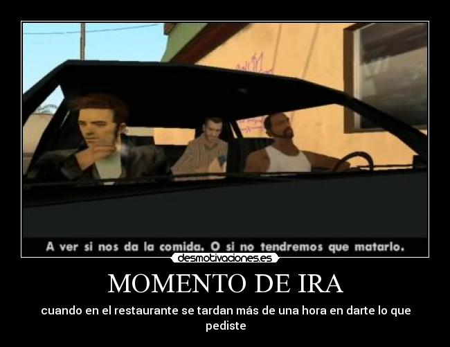 carteles mogsa gta san andreas claude speed niko bellic momento cuando restaurante tardan mucho desmotivaciones