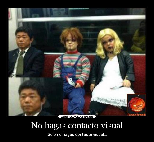 No hagas contacto visual - 
