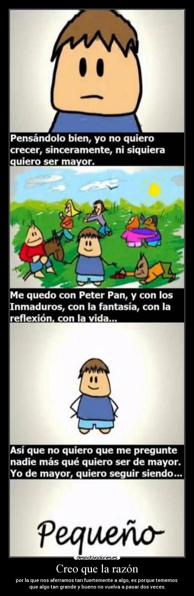 Creo que la razón -