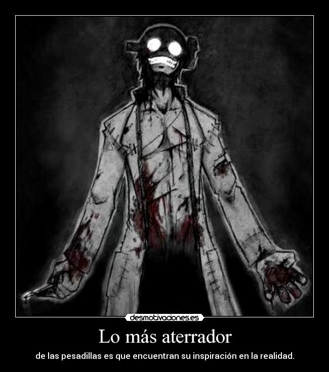 Lo más aterrador - 