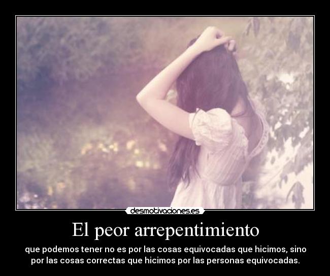 El peor arrepentimiento -