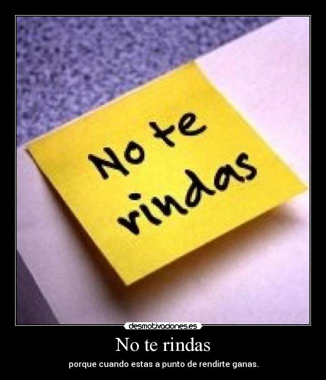 No te rindas - 