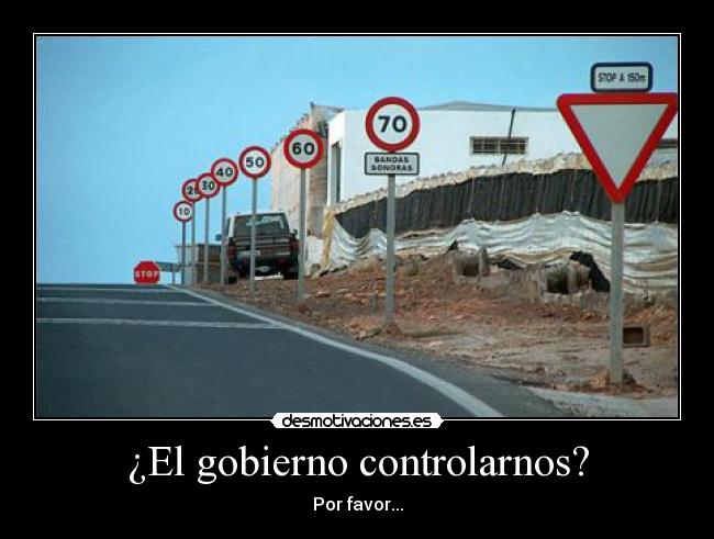 ¿El gobierno controlarnos? -
