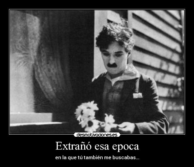 Extrañó esa epoca -