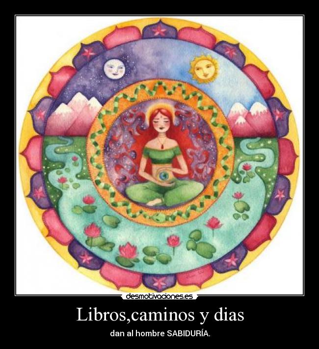 Libros,caminos y dias - dan al hombre SABIDURÍA.