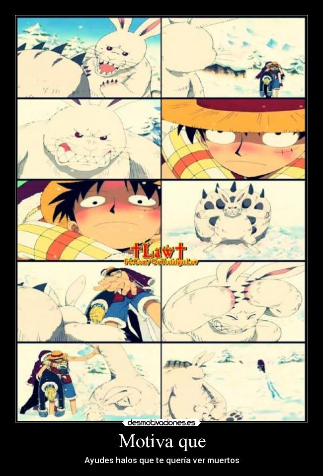 Motiva que - Ayudes halos que te quería ver muertos