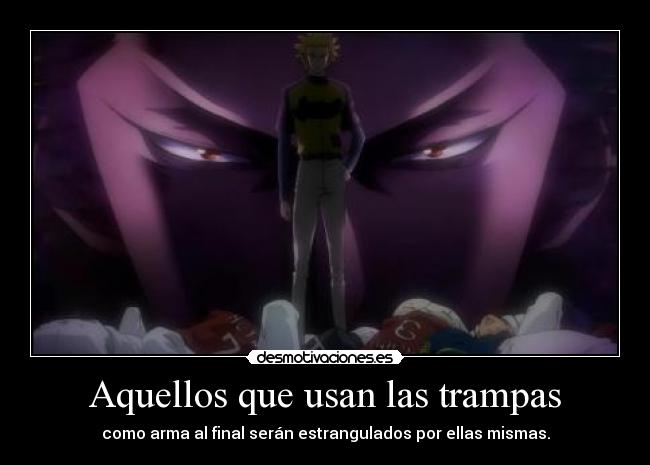 Aquellos que usan las trampas -