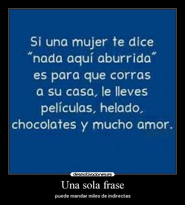 Una sola frase - puede mandar miles de indirectas