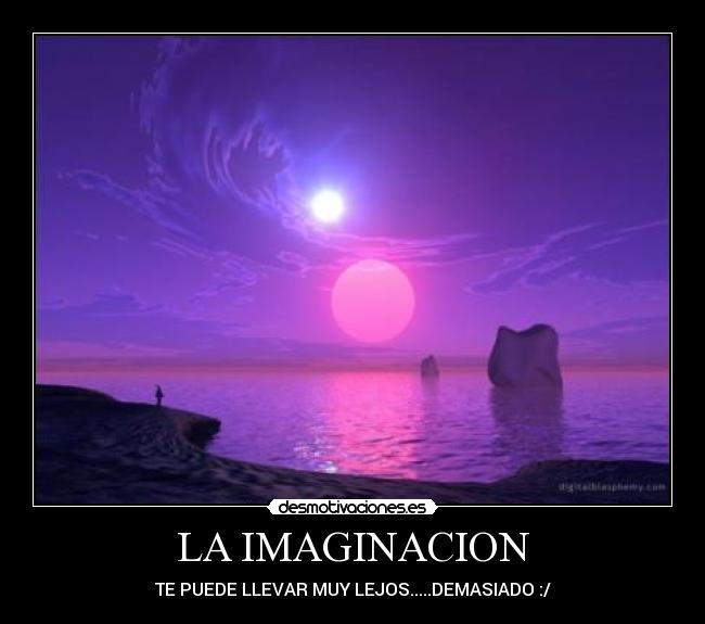 carteles imaginacion imagiacion desmotivaciones
