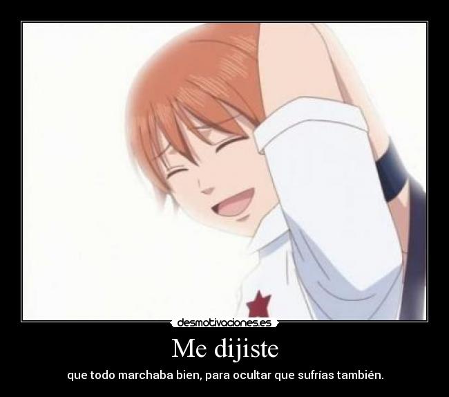 Me dijiste -