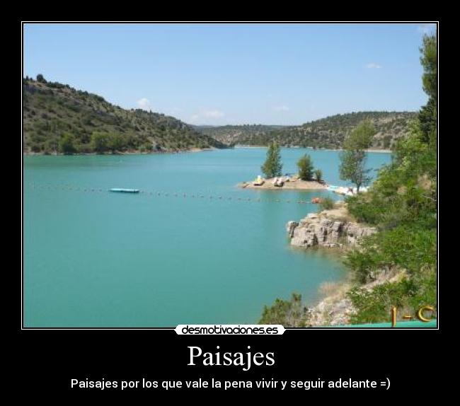 Paisajes - Paisajes por los que vale la pena vivir y seguir adelante =)