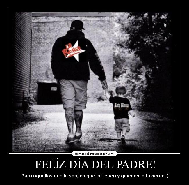 FELÍZ DÍA DEL PADRE! -