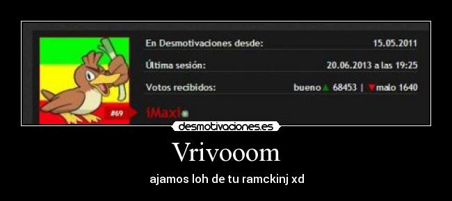 Vrivooom - ajamos loh de tu ramckinj xd