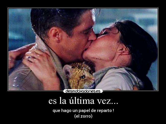 es la última vez... -