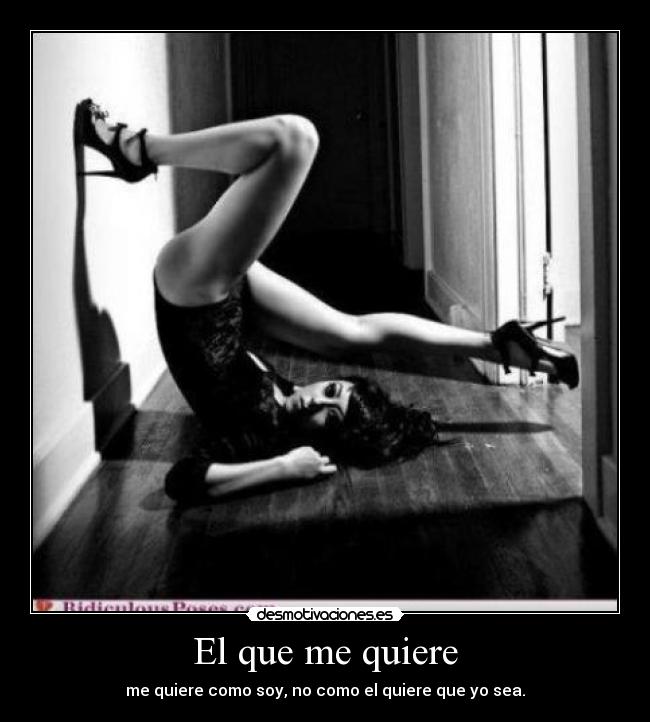 El que me quiere -