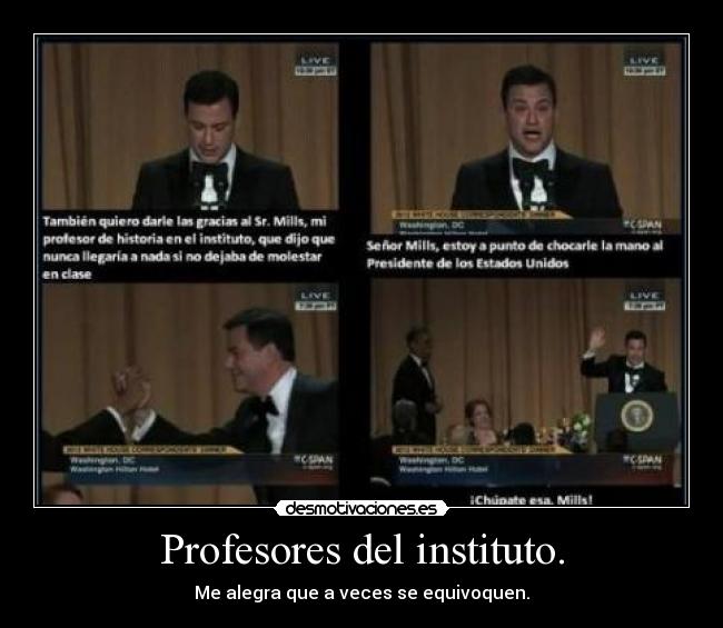 Profesores del instituto. - Me alegra que a veces se equivoquen.