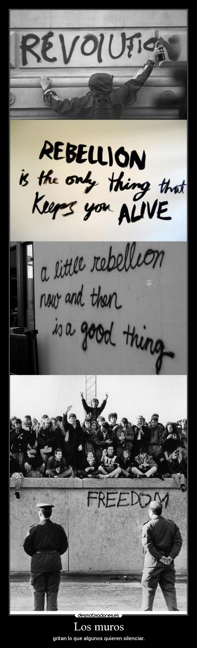 Los muros - gritan lo que algunos quieren silenciar.