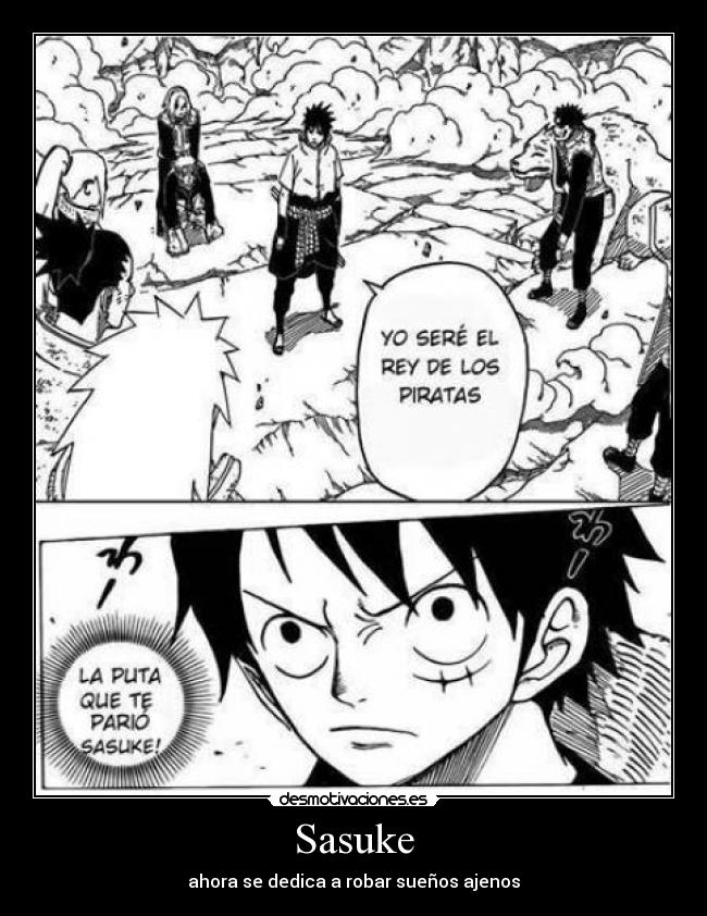 carteles anime shinigamisempai naruto onepiece luffy sasuke ahora dedica robar suenos ajenos desmotivaciones