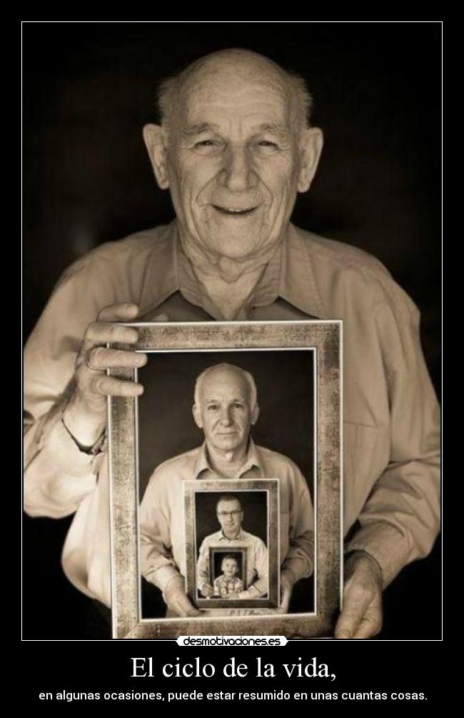 El ciclo de la vida, -