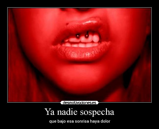 Ya nadie sospecha -