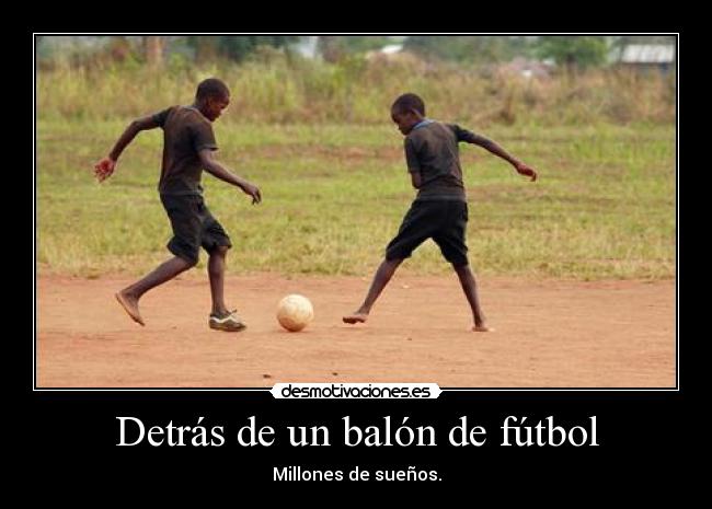 Detrás de un balón de fútbol -