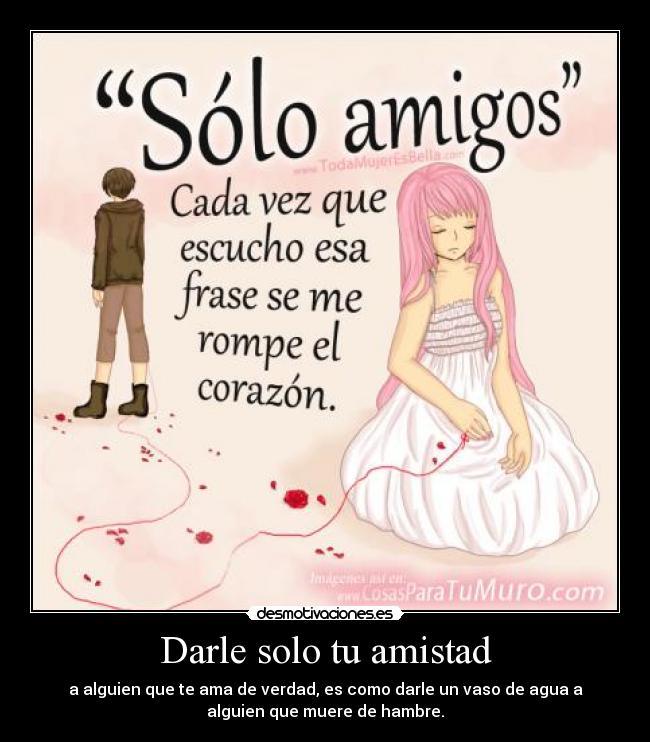 carteles amistad solo amigos desmotivaciones