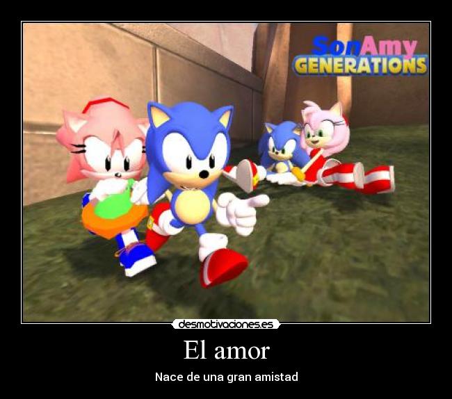 El amor - Nace de una gran amistad