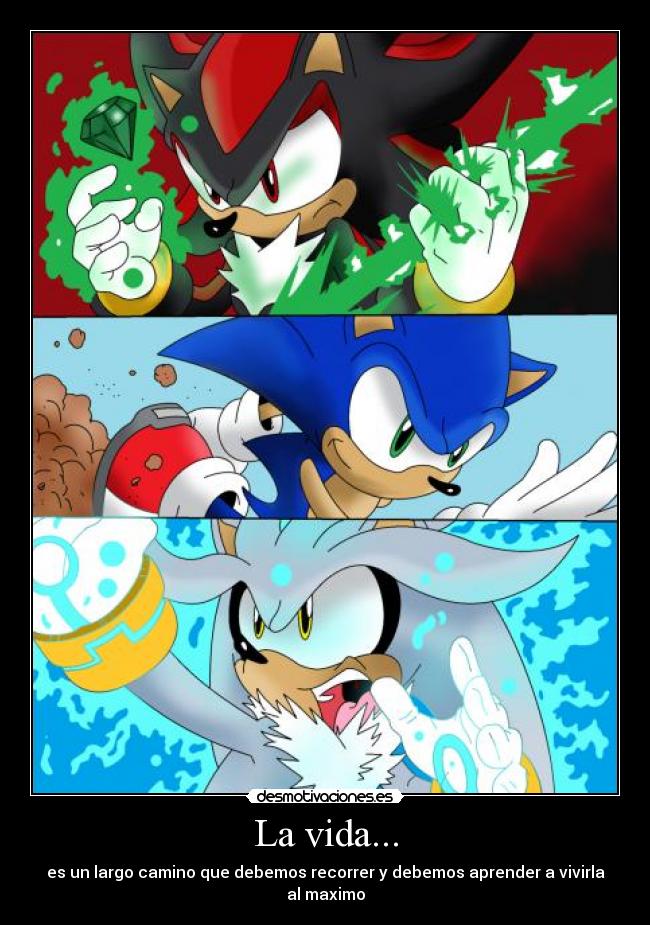 La vida... - es un largo camino que debemos recorrer y debemos aprender a vivirla al maximo