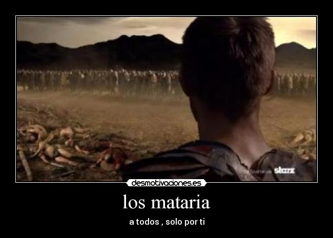 los mataria - a todos , solo por ti