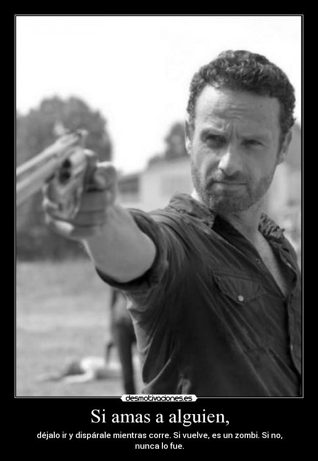 Si amas a alguien, - 