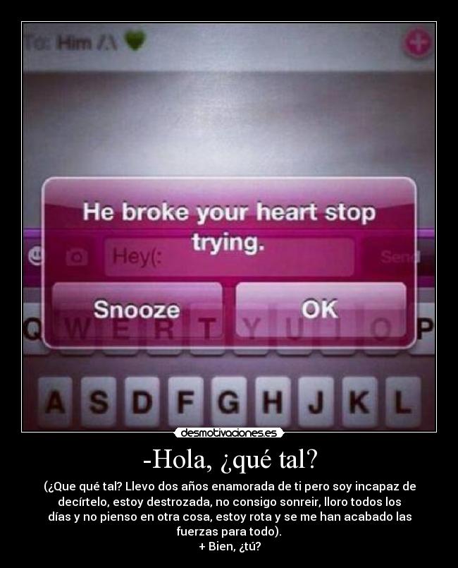 -Hola, ¿qué tal? -