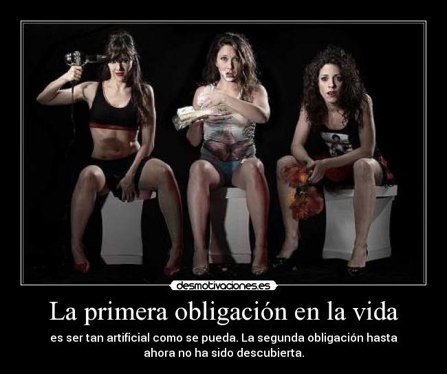 La primera obligación en la vida - es ser tan artificial como se pueda. La segunda obligación hasta
ahora no ha sido descubierta.