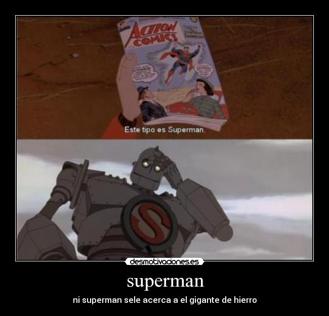 superman - ni superman sele acerca a el gigante de hierro