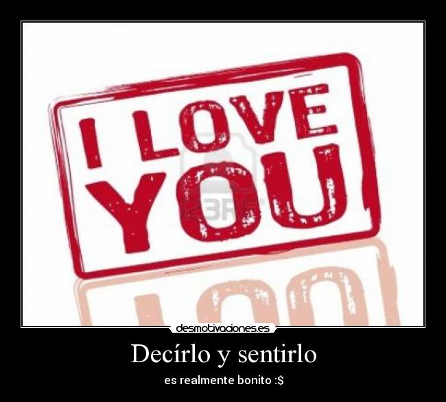 Decírlo y sentirlo -