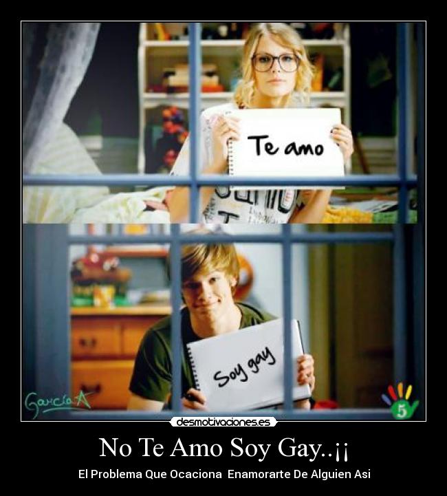 No Te Amo Soy Gay..¡¡ - El Problema Que Ocaciona Enamorarte De Alguien Asi
