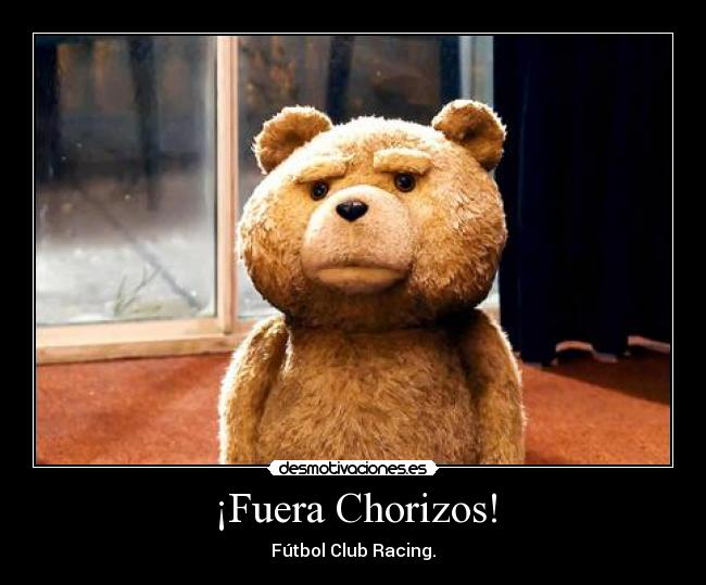 ¡Fuera Chorizos! - Fútbol Club Racing.