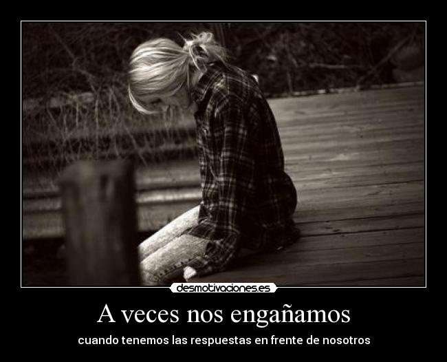 A veces nos engañamos - 