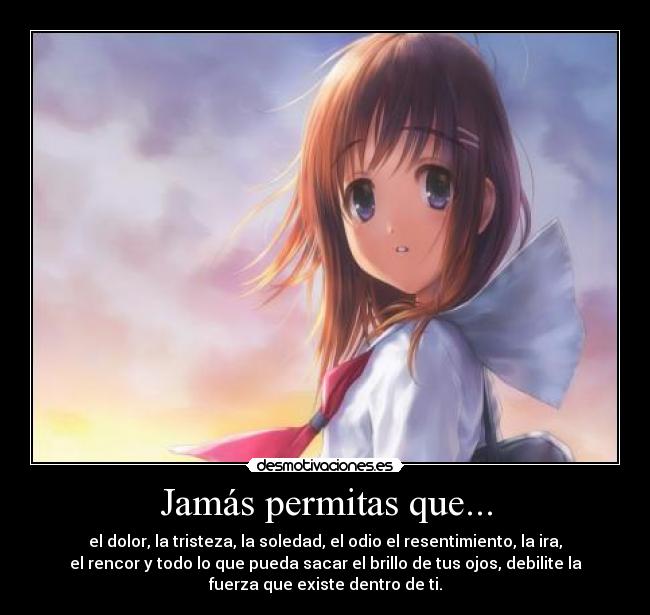 Jamás permitas que... -