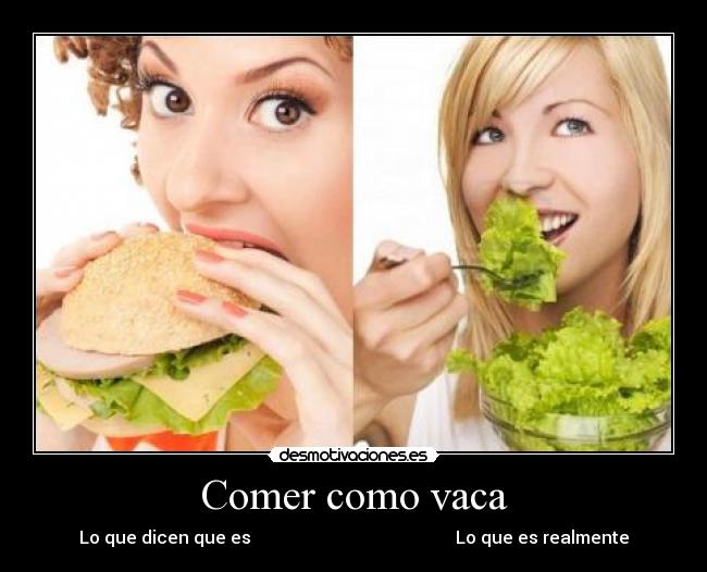 Comer como vaca -