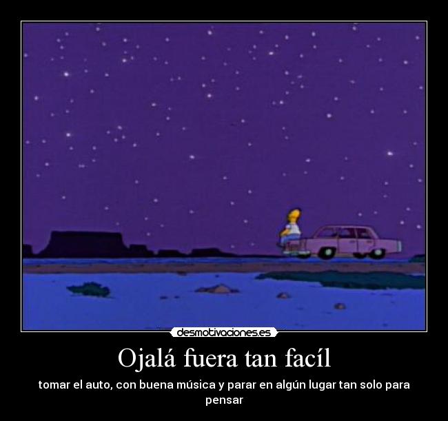 Ojalá fuera tan facíl -