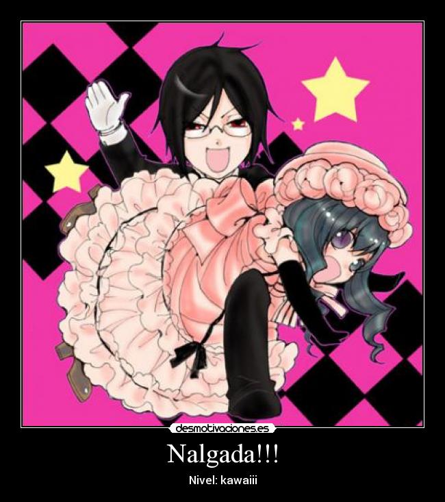 Nalgada!!! - Nivel: kawaiii